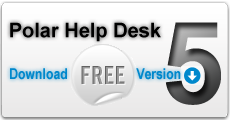 Download Now Polar Help Desk 5 free version - web based help desk software
