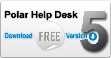 Download Now Polar Help Desk 5 free version - web based help desk software